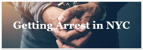 Getting Arrested in NYC